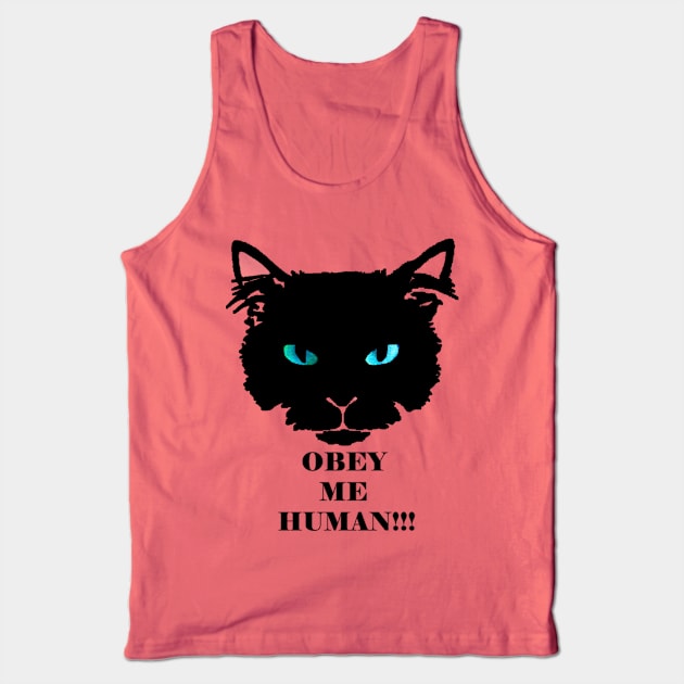 Obey me HUMAN!! Tank Top by Vaske